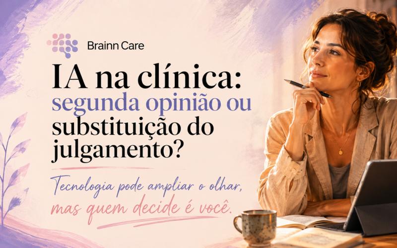 IA na clínica: segunda opinião ou substituição do julgamento?